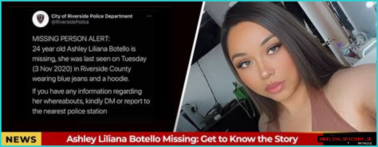 Unraveling The Mystery: The Case Of Ashley Liliana Botello Missing